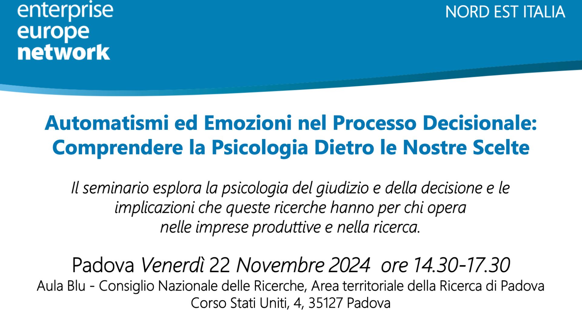Seminario:”Automatismi ed emozioni nel processo decisionale. Comprendere la psicologia dietro le nostre scelte”
